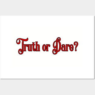 Truth or Dare? Posters and Art